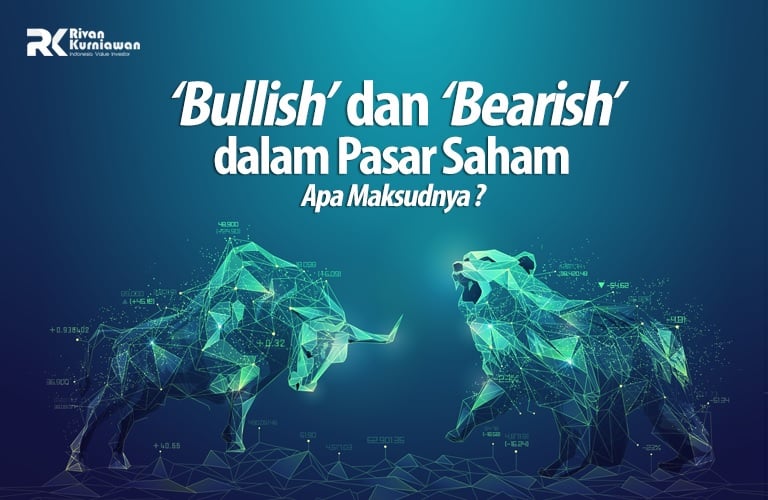 Mengenal Istilah Bullish Dan Bearish Di Pasar Saham Panduan Lengkap Untuk Investor Pemula