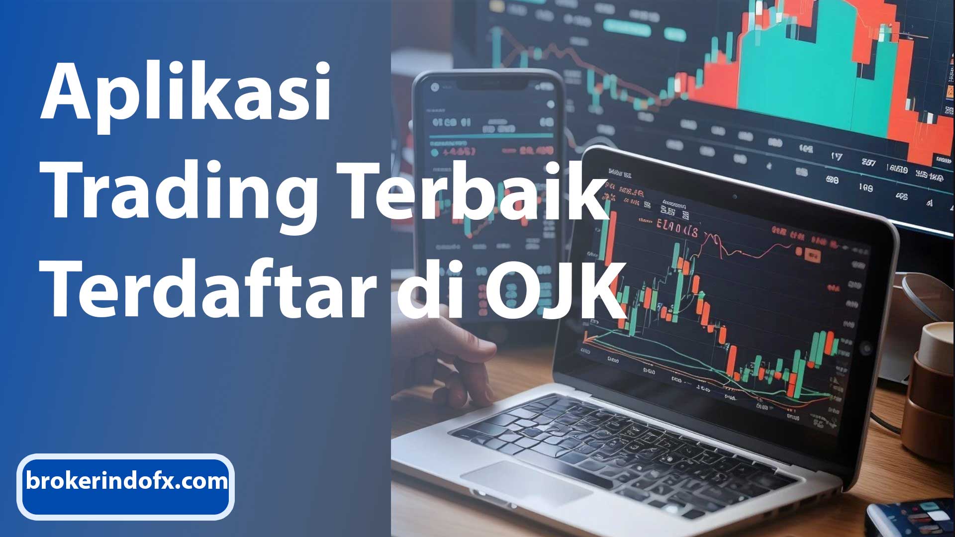 Panduan Lengkap Cara Memilih Broker Saham Yang Terdaftar Di Ojk Untuk Investasi Aman